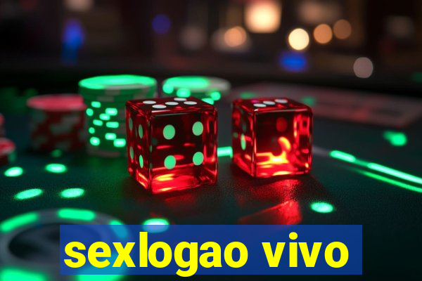 sexlogao vivo